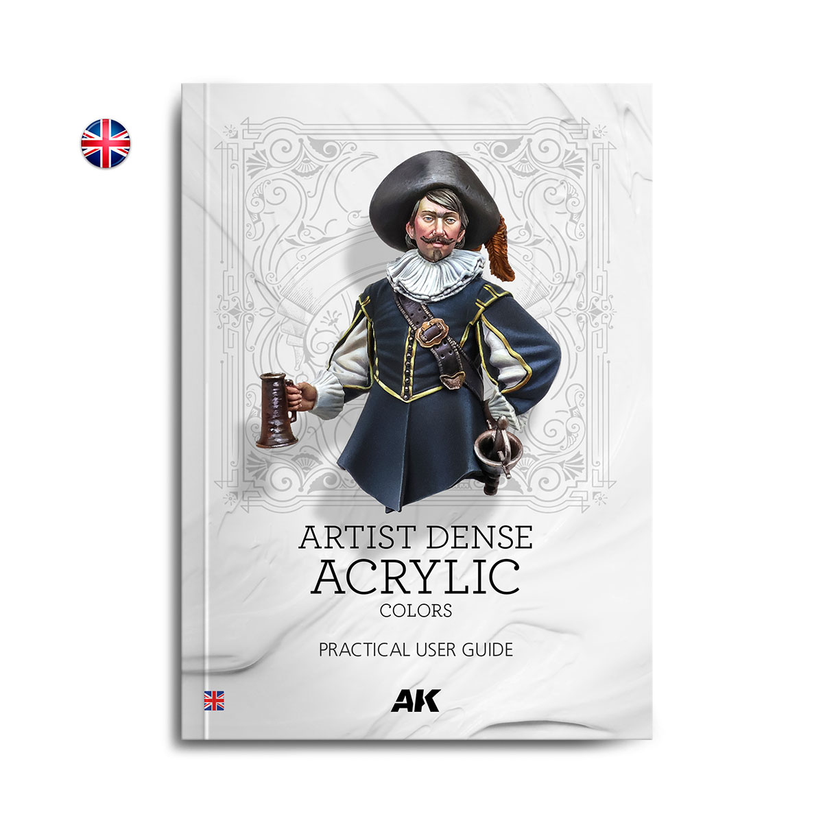 AK130040 AK Interactive Книга Практическое руководство по использованию густых хуtoжественных акриловых красок / Artist Dense Acrylic Color – Practical User Guide By Julio Cabos