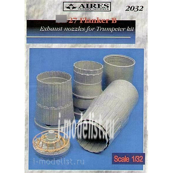 2032 Aires 1/32 Set of additions С-27 Flanker B exhaust nozzles