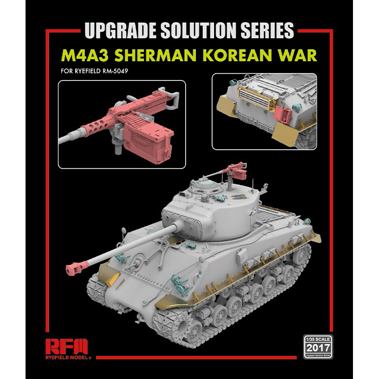 RM-2017 Rye Field Model 1/35 Upgrade Kit for M4A3 Sherman Korean War