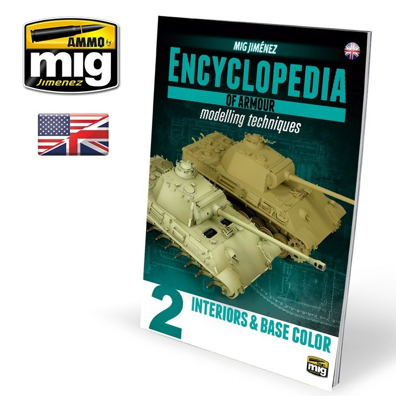 AMIG6151 Mig Ammo ENCYCLOPEDIA OF ARMOUR MODELLING TECHNIQUES VOL. 2 – INTERIORS & BASE COLOR (English)